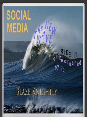 cover image of Social Media--The New Wave